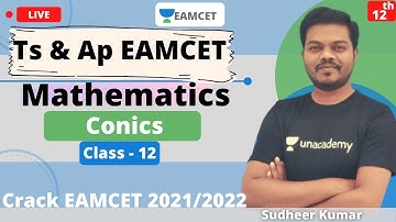 Unacademy EAMCET | Conics | Mathematics | Class - 12 | Sudheer Sir
