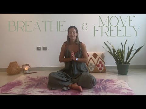 Breathe & Move Freely- 15mins- with Mellyflowyoga