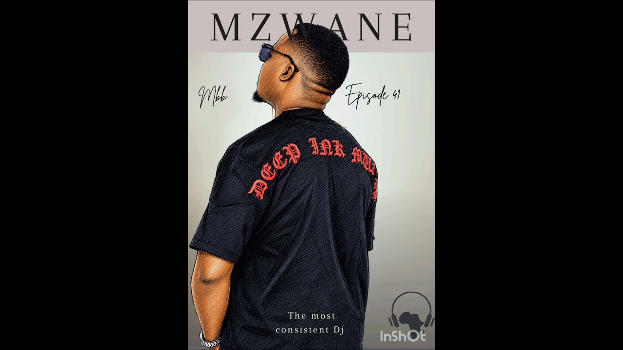 Mbb Episode 41 mixed by Mzwane 