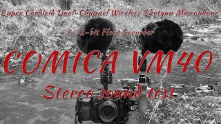 Comica VM40 stereo sound test