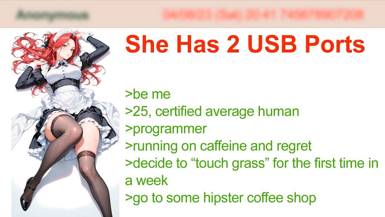 She Has 2 USB Ports | 4Chan Greentext Stories