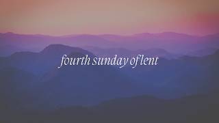 Fourth Sunday in Lent - 3/14/26 5pm - Our Lady of Nazareth