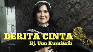 DERITA CINTA Voc. Hj.Uun Kurniasih