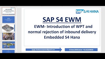 SAP EWM- Introduction of WPT and normal rejection of inbound delivery Embedded S4 Hana