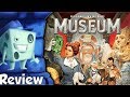 Museum review  with tom vasel