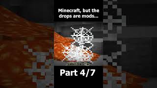 Minecraft, But Drops Are Mods... Part 4 #shorts  #viral #minecraft #minecraftmods #xNestorio