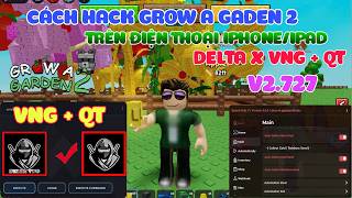 How to Hack Grow A Garden 2 on iPhone/iPad - Delta X VNG iOS   International Version Update V2.727
