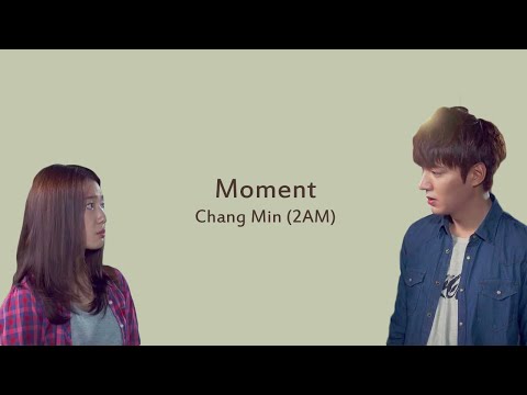 Moment - Chang Min 2AM (The Heirs OST) LYRICS