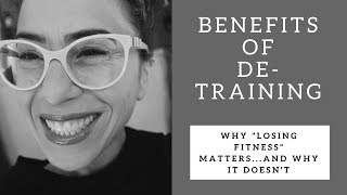 Detraining is a Healthy Part of Recovery