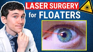 Laser Surgery for Eye Floaters Treatment (Laser Vitreolysis)