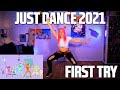 TRYING JUST DANCE 2021 for the FIRST TIME! 😱😂 (Little Big, and an EXTREME on Don't Start Now!)