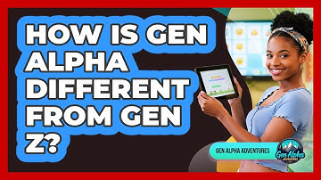 How Is Gen Alpha Different From Gen Z?