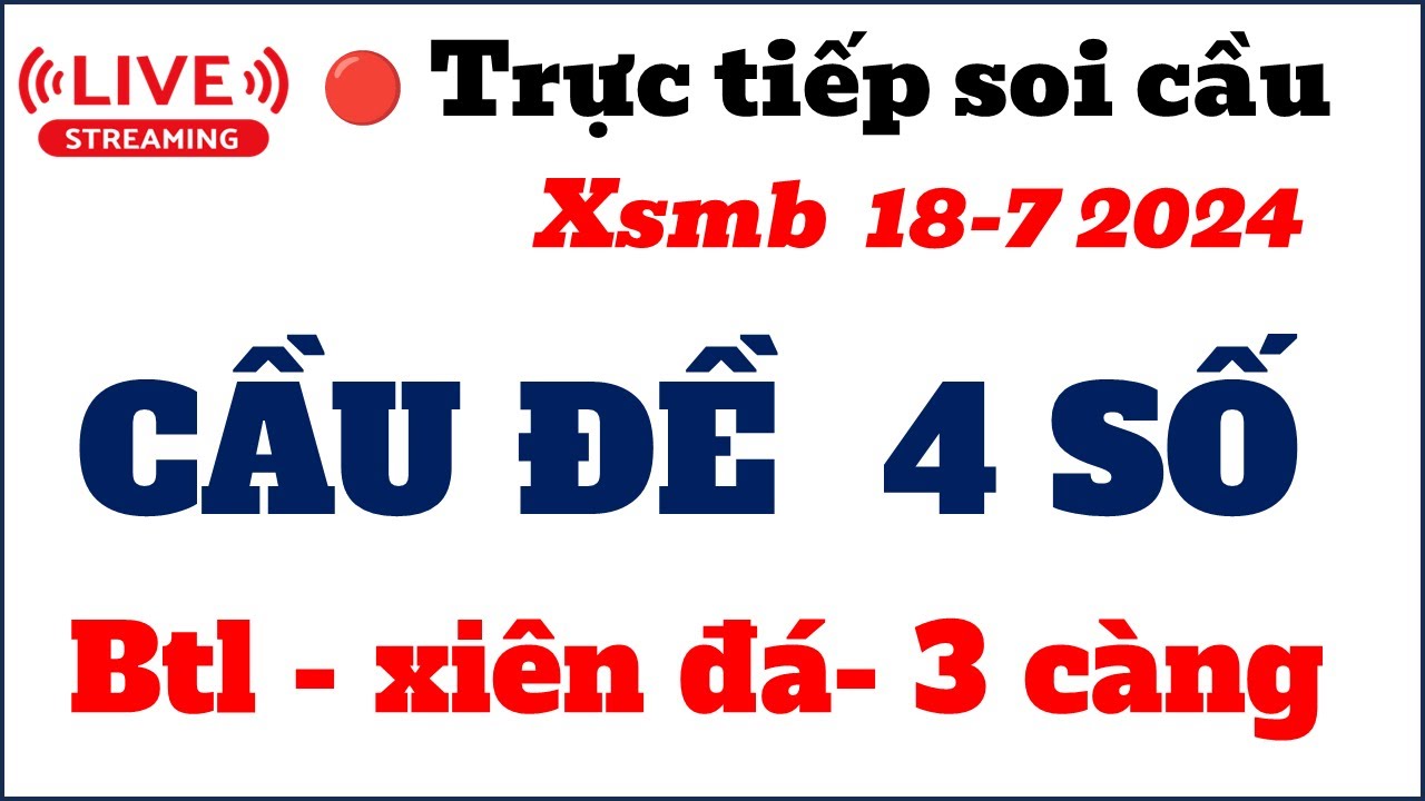 Trực tiếp Xổ Số Miền Bắc - Xổ Số Minh Ngọc - KQXS Miền Bắc ngày 18/07 ...