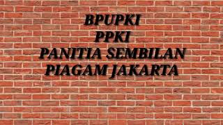 Sejarah BPUPKI, PPKI, Panitia Sembilan dan Piagam Jakarta