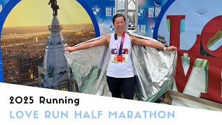 I ran the 2025 Love Run Half Marathon (Philadelphia Race)