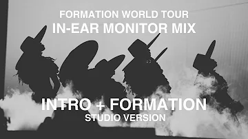 Beyoncé - Formation | In-Ear Monitor Mix (Formation World Tour Studio Version)