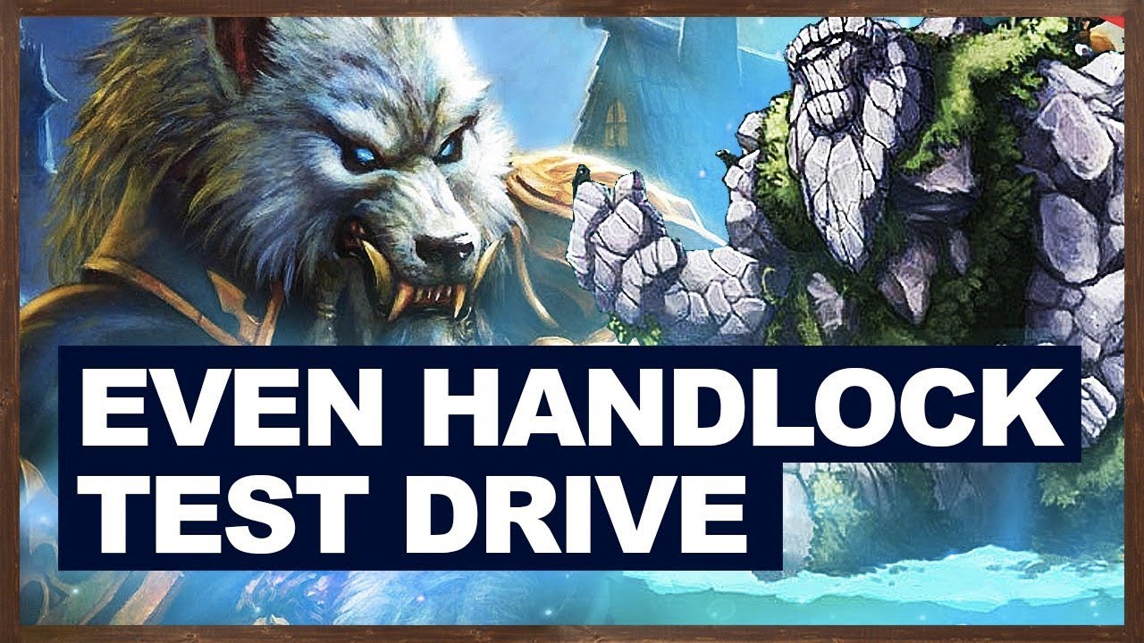 Even Handlock Test Drive | The Witchwood Hearthstone