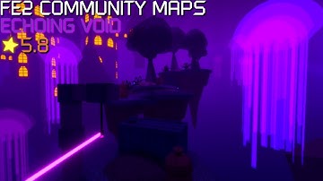 FE2 Community Maps - Echoing Void (Crazy)