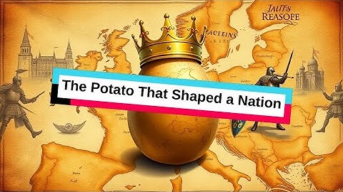 The Potato That Shaped a Nation