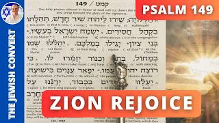 Psalm 149 Reading in Hebrew with English Translation | Rejoice ZION