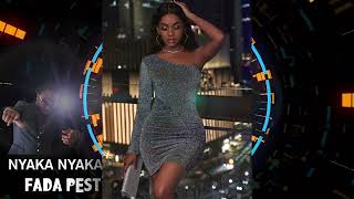 Fada Pest - Nyaka Nyaka Official Music Audio