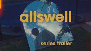 allswell! - Official Trailer