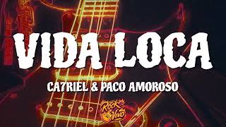 CA7RIEL & Paco Amoroso - Vida Loca (Letra/Lyrics)