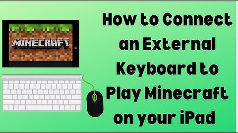 How to Connect an External Keyboard to Play Minecraft on your IPad