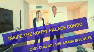 INSIDE THE RONEY PALACE CONDO | 2301 Collins Ave, MIAMI BEACH