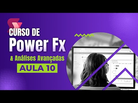 Aula 10: Conteiners e Responsividade (Parte 01) | Power Fx e Análises Avançadas | Prime Cursos