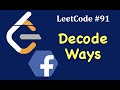 LeetCode #91: Decode Ways | Facebook Coding Interview