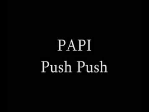 PAPI - Push Push