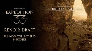 Clair obscur Expedition 33 walkthrough - Renoir draft - All 100% collectibles & bosses