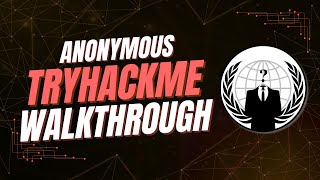 SMB Misconfiguration Leads to RCE! | Anonymous TryHackMe Walkthrough