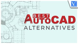 12 The Best and popular AutoCAD Alternatives [unique]