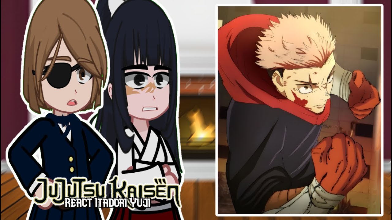 Jujutsu Kaisen Characters React to Itadori Yuji | Jujutsu Kaisen
