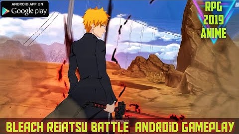 Bleach Reiatsu Battle Android Gameplay || ARPG