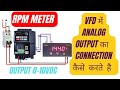 VFD analog output connection in RPM meter (hindi)