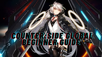 Counter: Side Global Ultimate F2P Beginner Guide 2021