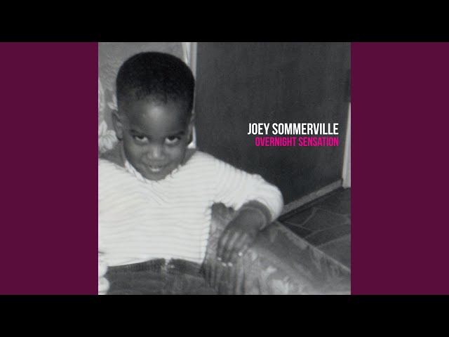 JOEY SOMMERVILLE - I JUST WANNA BE WITH YOU