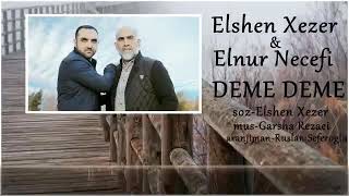 Elsen Xezer Elnur Necefi Deme Deme Resimi