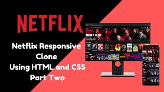 Netflix clone using HTML and CSS - Part Two