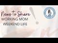 Stay Tuned! BIG News to Share! Working Mom Weekend