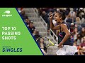 Top 10 Passing Shots Women S Singles 2021 US Open