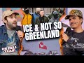ICE and not so Greenland - Oh Hell Yeah! Podcast = EP 85