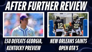 LSU-Georgia Baseball Recap, Kentucky Preview | Saints Open OTAs