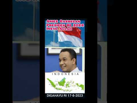 Anies Baswedan Presiden RI 2024, Insya Allah I Dirgahayu RI 17-8-2023 @yaminhasibuan319 #shorts