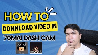 how to download video in 70mai dash cam (70mai smart dash cam 1s) screenshot 5