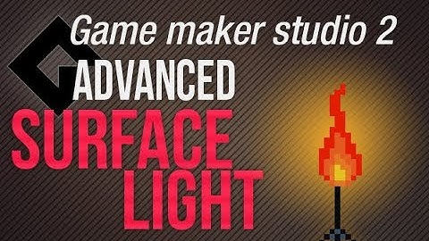 🔴Game Maker Studio 2 | Advanced - Surfaces - Light system