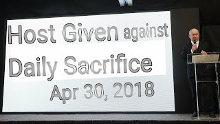 Host Given Against Daily Sacrifice - Apr 30, 2018
